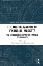 Adam (Politechnika Gdanska Marszk, Ewa Lechman, Lechman Ewa, Adam Marszk - Digitalization of Financial Markets
