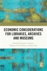 Lorraine A. (University of Southern Missis Stuart, Thomas F.R. Clareson, Joyce Ray, Lorraine A. Stuart - Economic Considerations for Libraries, Archives and Museums