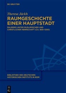 Theresa Jäckh - Raumgeschichte einer Hauptstadt