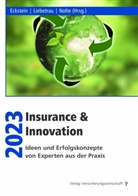 Axel Liebetrau, Lukas Nolte, Andreas Eckstein, Andreas Eckstein (Dr.) - Insurance & Innovation 2023