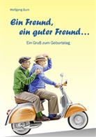 Wolfgang Burk - Ein Freund, ein guter Freund
