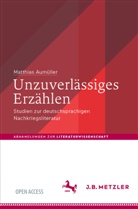 Matthias Aumüller - Unzuverlässiges Erzählen