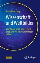 Josef Honerkamp - Wissenschaft und Weltbilder