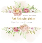 Sabrina Wilkenshof - Ich liebe das Leben
