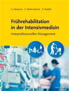Stefan Nessizius, Peter Nydahl, Cornelia Rottensteiner - Frührehabilitation in der Intensivmedizin