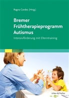 Ragna Cordes - Bremer Frühtherapieprogramm Autismus