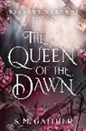 S M Gaither, S. M. Gaither - The Queen of the Dawn