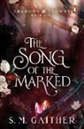 S M Gaither, S. M. Gaither - The Song of the Marked