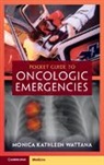 Monica Kathleen Wattana, Monica Kathleen (University of Texas Wattana - Pocket Guide to Oncologic Emergencies