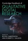 Boyka (Loughborough University) Gallier Simeonova, Boyka (University of Leicester) Gallier Simeonova, Robert D Galliers, Robert D. Galliers, Robert D. (Bentley University Galliers, Boyka Simeonova... - Cambridge Handbook of Qualitative Digital Research