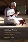 Matthew D Taylor, Matthew D. Taylor, Matthew D. (Institute for Islamic Taylor, Matthew D. (The Johns Hopkins University Taylor - Scripture People