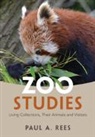 Paul A Rees, Paul A. Rees, Rees Paul A. - Zoo Studies