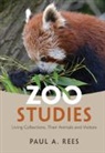 Paul A Rees, Paul A. Rees, Rees Paul A. - Zoo Studies