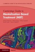 Elizabeth (University College London) Allison, Anthony Bateman, Anthony (Anna Freud National Centre for C Bateman, Anthony (Anna Freud National Centre for Children and Families Bateman, Bateman Anthony, … - Cambridge Guide to Mentalization-Based Treatment (Mbt)