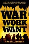 Randall Hansen, Randall (Canada Research Chair in Global M Hansen - War, Work, and Want