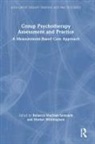 Rebecca (Counseling Center Macnair-Semands, Rebecca Whittingham Macnair-Semands, Rebecca Macnair-Semands, Martyn Whittingham - Group Psychotherapy Assessment and Practice