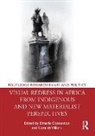 Elmarie (Stellenbosch University Costandius, Elmarie Costandius, Elmarie (Stellenbosch University Costandius, Costandius Elmarie, Gera de Villiers, Gera (Stellenbosch University de Villiers - Visual Redress in Africa From Indigenous and New Materialist