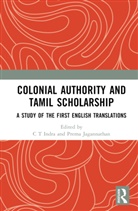 C T Indra, Ct Indra, N Govindarajan, N. Govindarajan, C T Indra - Colonial Authority and Tamil Scholarship