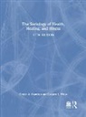 Denise Copelton, Denise Weiss Copelton, Gregory Weiss, Gregory (Roanoke College Weiss, Gregory Copelton Weiss, Weiss Gregory - Sociology of Health, Healing, and Illness