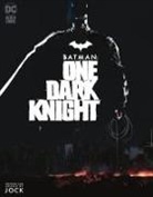 Jock - Batman: One Dark Knight