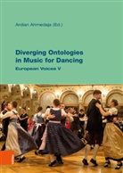 Ardian Ahmedaja - Diverging Ontologies in Music for Dancing