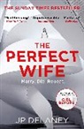 J. P. Delaney - The Perfect Wife