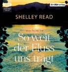 Shelley Read, Melika Foroutan - So weit der Fluss uns trägt, 2 Audio-CD, 2 MP3 (Audio book)