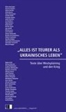 Aleksandra Konarzewska, Schamma Schahadat, Nina Weller - "ALLES IST TEURER ALS UKRAINISCHES LEBEN"