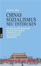 Michael Brie - CHINAS SOZIALISMUS neu entdecken
