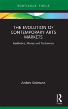 Andres Solimano, Andrés Solimano - Evolution of Contemporary Arts Markets