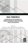 Mo Yee (Ohio State University) Cheung Lee, Monit Cheung, Cheung Monit, Mo Yee Lee, Lee Mo Yee, Michael A. Robinson... - Dual Pandemics