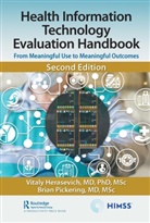 MD Herasevich, Vitaly Herasevich MD PhD MSc, MD Pickering, Brian W. Pickering MD MSc - Health Information Technology Evaluation Handbook