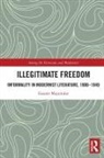 Gaurav Majumdar, Majumdar Gaurav - Illegitimate Freedom