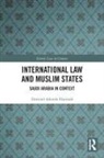 Dawood Hamzah - International Law and Muslim States