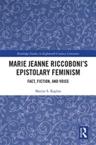 Marijn S. Kaplan, Kaplan Marijn S. - Marie Jeanne Riccobonis Epistolary Feminism