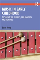 Susan Young, Susan (Centre for Research in Early Childho Young - Music in Early Childhood