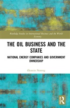 Oystein Noreng, Øystein Noreng - Oil Business and the State