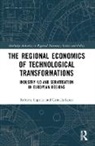Roberta Capello, Roberta (Politecnico DI Milano Capello, Capello Roberta, Camilla Lenzi, Lenzi Camilla - Regional Economics of Technological Transformations