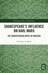 Christian A. Smith - Shakespeare''s Influence on Karl Marx