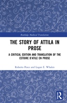 Roberto Pesce, Roberto Whalen Pesce, Logan E. Whalen, Whalen Logan E. - Story of Attila in Prose
