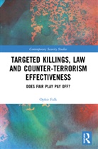 Ophir Falk, Falk Ophir - Targeted Killings, Law and Counter-Terrorism Effectiveness