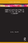 James Fenwick, James (Sheffield Hallam University Fenwick - Unproduction Studies and the American Film Industry