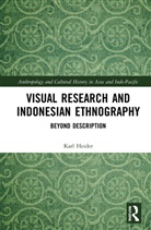 Karl Heider - Visual Research and Indonesian Ethnography
