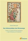 Eduard Wechssler - Das Kulturproblem das Minnesangs