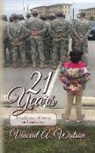 Vincent A. Watson - 21 Years...A Collection of Poems on Leadership