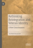 Jeni Ruth Hunniecutt - Rethinking Reintegration and Veteran Identity