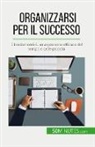 Isabelle Aussant, Isabelle Aussant - Organizzarsi per il successo