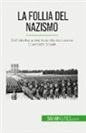 Justine Dutertre, Justine Dutertre - La follia del nazismo