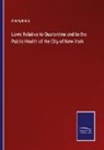 Anonymous - Laws Relative to Quarantine and to the Public Health of the City of New-York