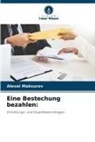 Alexei Maksurov - Eine Bestechung bezahlen: